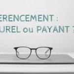 Comment bien utiliser le référencement naturel et payant